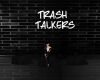 Trash Talkers Quote