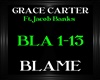 Grace Carter ~ Blame