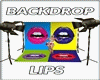 ~R~ BACKDROP LIPS