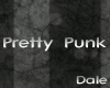 :D Pretty Punk