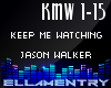 KeepMeWatching-J.Walker