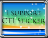 I support CTI...sticker