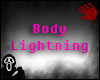 [BOB] Body Lightning P