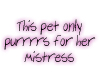 pet purrs (for Mistress)