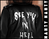 ɳ See U in Hell Jacket