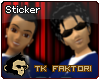 [TK] TK & Sikk BROTHERS