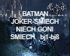 JOKER-SMIECH NIECH GONI