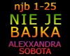 NIE JE BAJKA