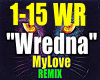 Wredna-MyLove/REMIX..