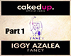 IggyAzalea|Fancy|CakedUp