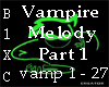 Vampire Melody - Part 1