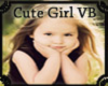 Cute Girl VB 1