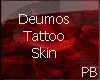 (PB)Deumos Tattoo Skin