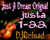 Just A Dream Orignal