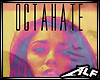 [Alf]OctaHate -RynWeaver