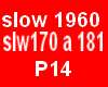 slows 1960    P14