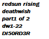 DeathWish redSunRisingP1