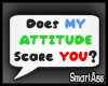 -SA- Attitude Scare You