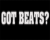 got beats
