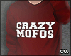 ❦ Crazy Mofos Sweater