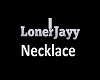 M I LonerJayy Necklace