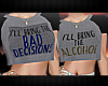 Bad Decisions (BFF)