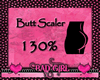 Butt Scaler 130% F/M