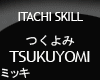! Itachi Tsukuyomi