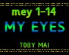 MY EYES