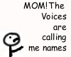 MOM the voices