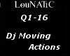 dj moving actions 