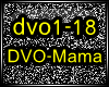 ☠ DVO - Mama