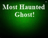 Most Haunted Ghost