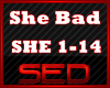 |S| She Bad Remix