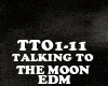EDM-TALKING TO THE MOON