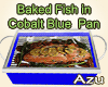 Fish in Cobalt Blue Pan