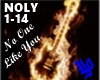 No One Like You