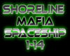 ShorelineMafia Spaceship