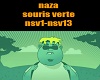 naza souris verte