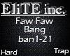 Faw Faw - Bang