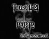 Trust And Believe PT2