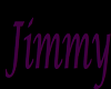 -T- Jimmy  name