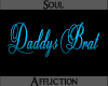 Daddy's Brat Headsign-B