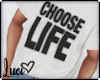 !L! Choose Life Mens