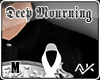 A▶Deep Mourning M:W