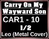 Carry On Wayward Son 1/2