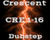 Crescent -Dubstep-
