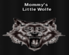 Mommy's Little Wolfe