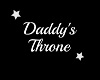 Daddys Throne Wall Sign