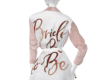 -DS- bride to be robe
